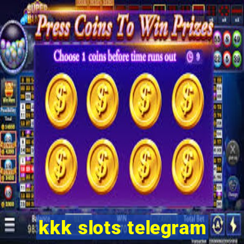 kkk slots telegram